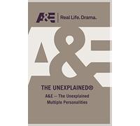 A&e -- The Unexplained Multiple Personalities