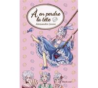 A en perdre la tete