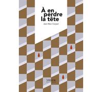 À en perdre la tête - Jean-Marc Corpart - Verone Eds - broché - Roman