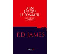 A en perdre le sommeil: Six histoires assassines