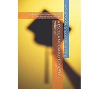 A Escola No Banco Dos Réus: Saberes Necessários Para Ser Professor Na Atualidade