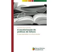 A Escolarização De Práticas De Leitura