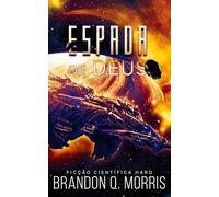 A Espada de Deus: Ficção Científica Hard