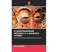 A espiritualidade africana e o encontro cristão