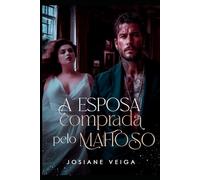 A Esposa Comprada pelo Mafioso