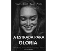 A Estrada para Glória