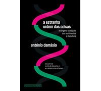 A Estranha Ordem Das Coisas