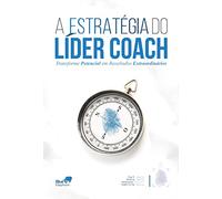 A Estratégia do Líder Coach