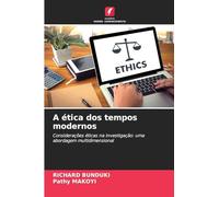 A ética dos tempos modernos