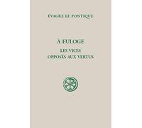 A Euloge - Les vices opposés aux vertus