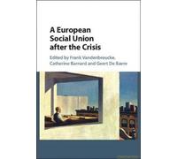 A European Social Union After The Crisis