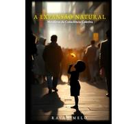 A Expansão Natural: Metáforas da Consciência Coletiva