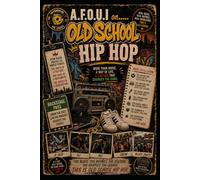 A.F.O.U.I on.....Old School Hip Hop