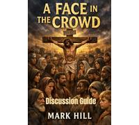 A Face In The Crowd: Discussion Guide