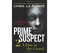 A Face in the Crowd (Prime Suspect (Harper)) - [Version Originale] Lynda La Plante (Auteur)