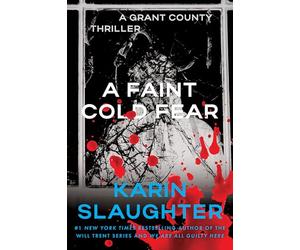 A Faint Cold Fear: A Grant County Thriller