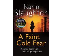 A Faint Cold Fear: Grant County Series, Book 3