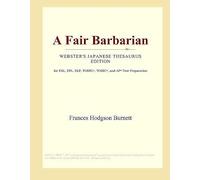 A Fair Barbarian (Webster's Japanese Thesaurus Edition)