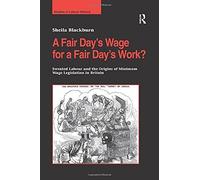 A Fair Day's Wage For A Fair Day's Work?