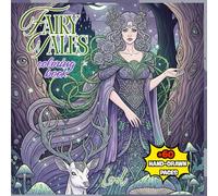 A Fairy Tale Coloring Book: +60 Intricate Illustrations of Princesses, Dragons, and Magical Creatures for Adult Relaxation and Stress Relief.
