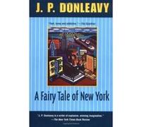 A Fairy Tale of New York Donleavy, James Patrick (Auteur)
