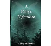 A Fairy's Nightmare: Volume 1: Initiations