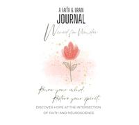 A Faith and Brain Journal: Wired for Wonder