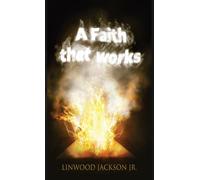 A Faith That Works