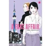 A fake affair vol.1 Akiko Higashimura (Auteur)