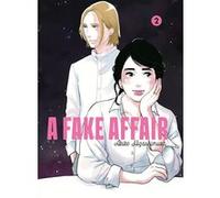 A fake affair vol.2 Akiko Higashimura (Auteur)