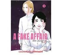 A fake affair vol.2 Akiko Higashimura (Auteur)