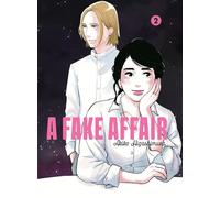 A fake affair vol.2 - Akiko Higashimura - Le Lezard Noir - broché - Manga