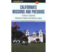 A FalconGuide to Californias Missions and Presidios by Tracy Salcedo Tracy Salcedo-Chourre (Auteur)