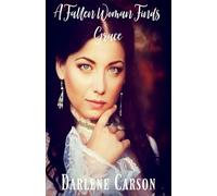 A Fallen Woman Finds Grace