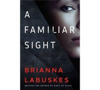 A Familiar Sight by Brianna Labuskes Brianna Labuskes (Auteur)