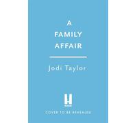 A Family Affair the twisty and hilarious new Smallhope & Pennyroyal adventure - Jodi Taylor - Headline - ebook (ePub) - Livre
