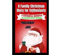 A Family Christmas Diary for Enthusiasts: A sentimental memento for treasured holiday memories