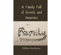 A Family Full Of Secrets And Surprises