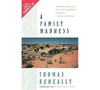 A Family Madness Thomas Keneally (Auteur)