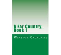 A Far Country, Book 1