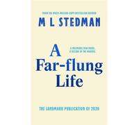 A Far-flung Life From the award-winning, Sunday Times bestselling author of THE LIGHT BETWEEN OCEANS - M.L. Stedman - Transworld digital - ebook (ePub) - Livre