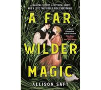 A Far Wilder Magic: The instant New York Times bestseller