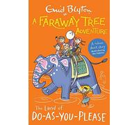 A Faraway Tree Adventure: The Land Of Do-As-You-Please