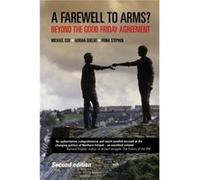 A Farewell to Arms by Fiona Stephen Michael Cox Adrian Guelke Fiona Stephen (Auteur)