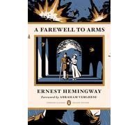 A Farewell to Arms: (Penguin Classics Deluxe Edition)
