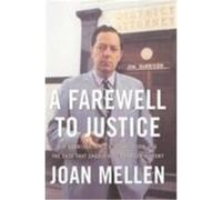 A Farewell to Justice: Jim Garrison, JFK's Assassination, and the Case That Should Have Changed History Mellen, Joan (Auteur)