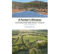 A Farmer's Almanac - Stories About Land, Food, And Life