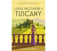 A Fatal Encounter in Tuscany