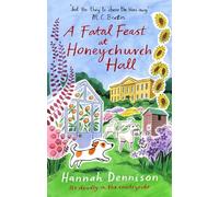 A Fatal Feast at Honeychurch Hall: An utterly unputdownable, cosy, countryside murder mystery