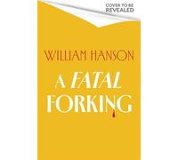 A Fatal Forking - William Hanson - Sphere - ebook (ePub) - Livre